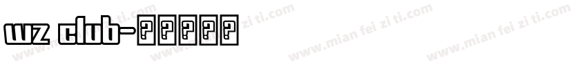 wz club字体转换
